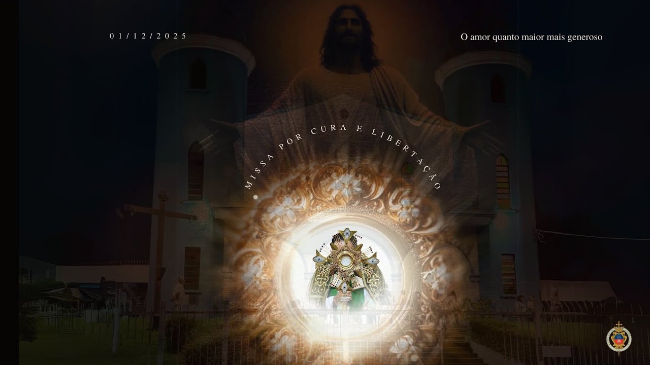 Missa Por Cura e Liberta&ccedil;&atilde;o - 15/12/2025 - Par&oacute;quia Santa Maria