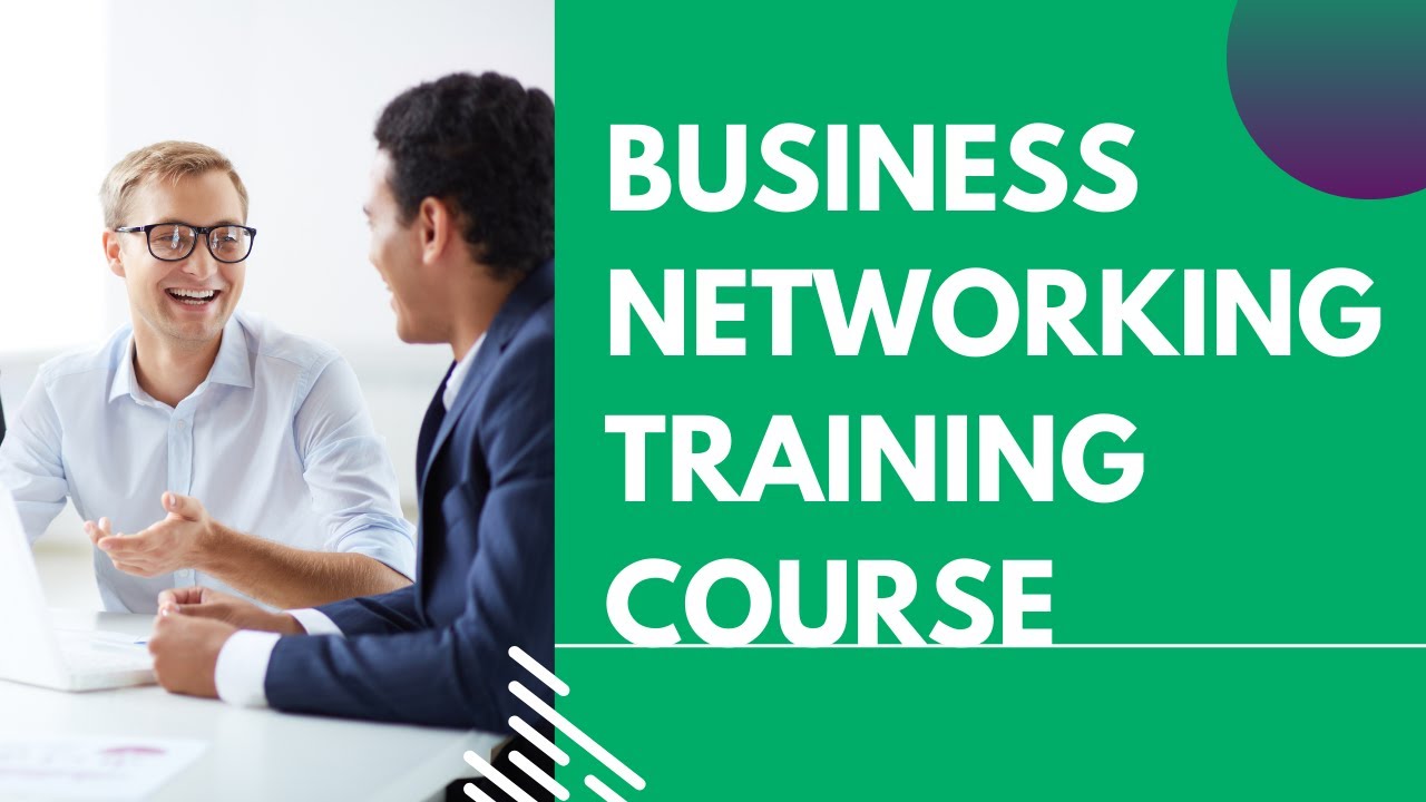 Business Networking Training Course