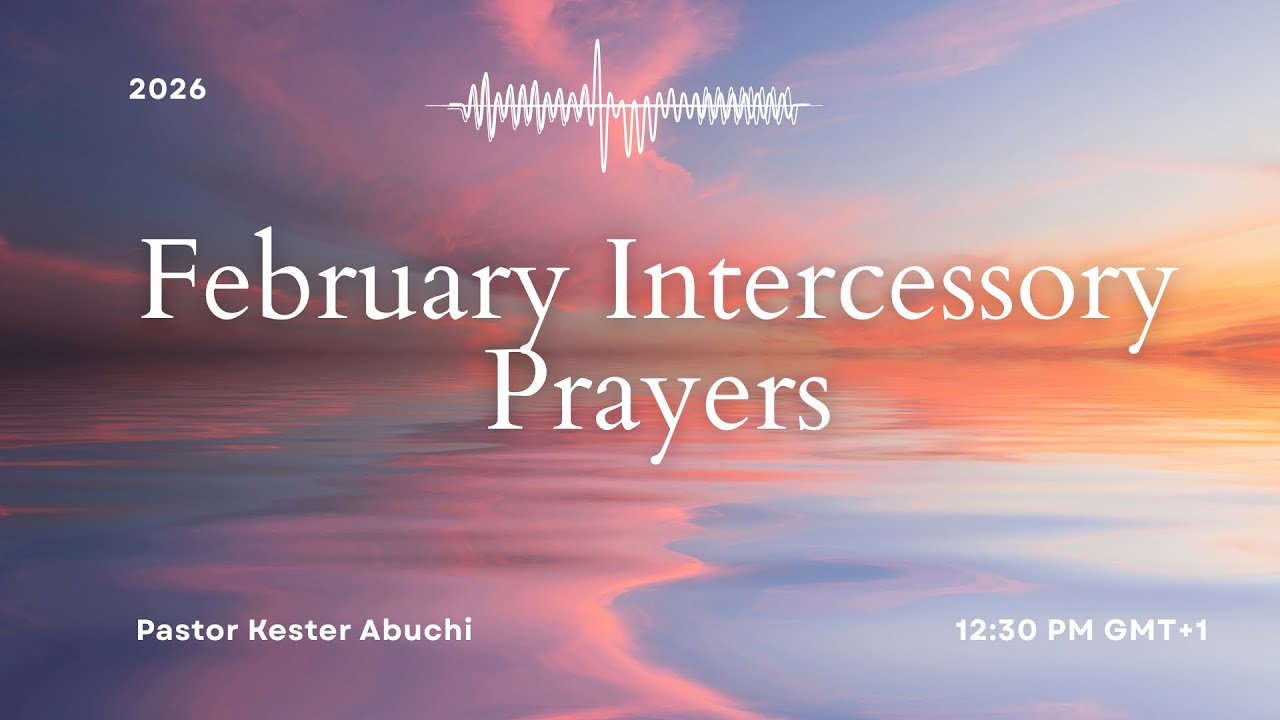 FEBRUARY 2026 PRAYERS WITH PASTOR KESTER ABUCHI | Day 15