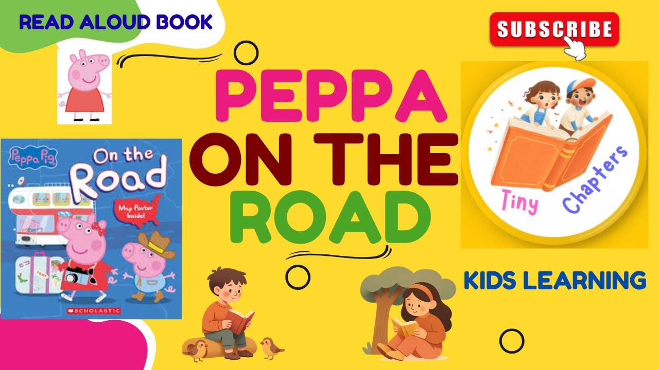 Peppa Pig  Read Aloud Story For Kids | Peppa On The Road | Motivational Story for Kids