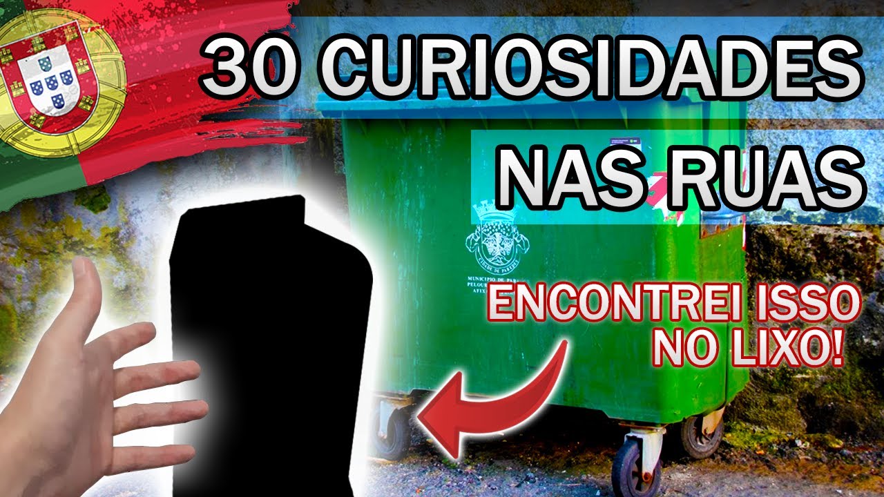30 CURIOSIDADES QUE REPARAMOS NAS RUAS DE PORTUGAL