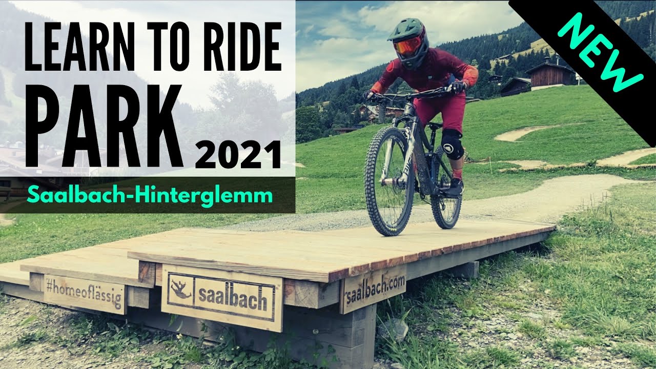 Learn to Ride Park | Saalbach, Austria | MTB-Skills Area for Beginners or an Epic Family-Ride