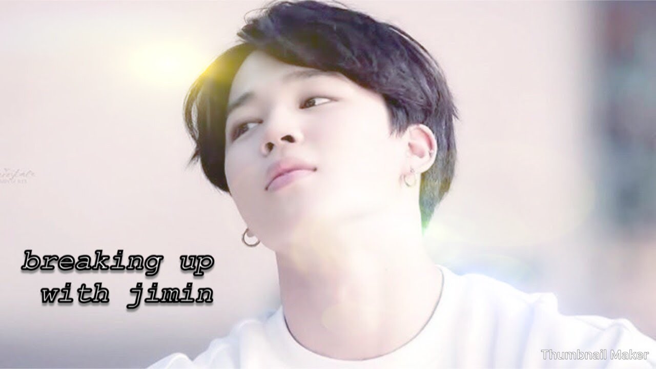 [bts] imagine | breaking up with jimin