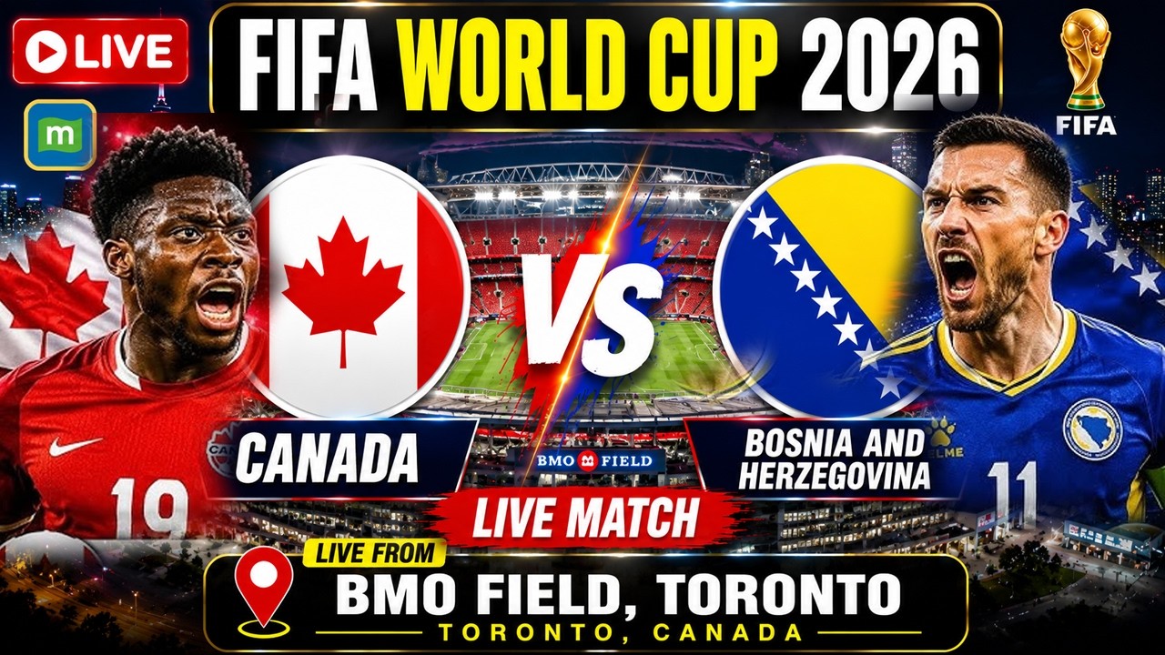 🔴Canada vs Bosnia & Herzegovina | FIFA World Cup 2026 Group Stage | Football World Cup 2026 | N18G