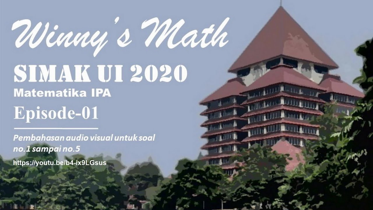 Pembahasan Soal Matematika IPA SIMAK UI 2020 - Episode 01