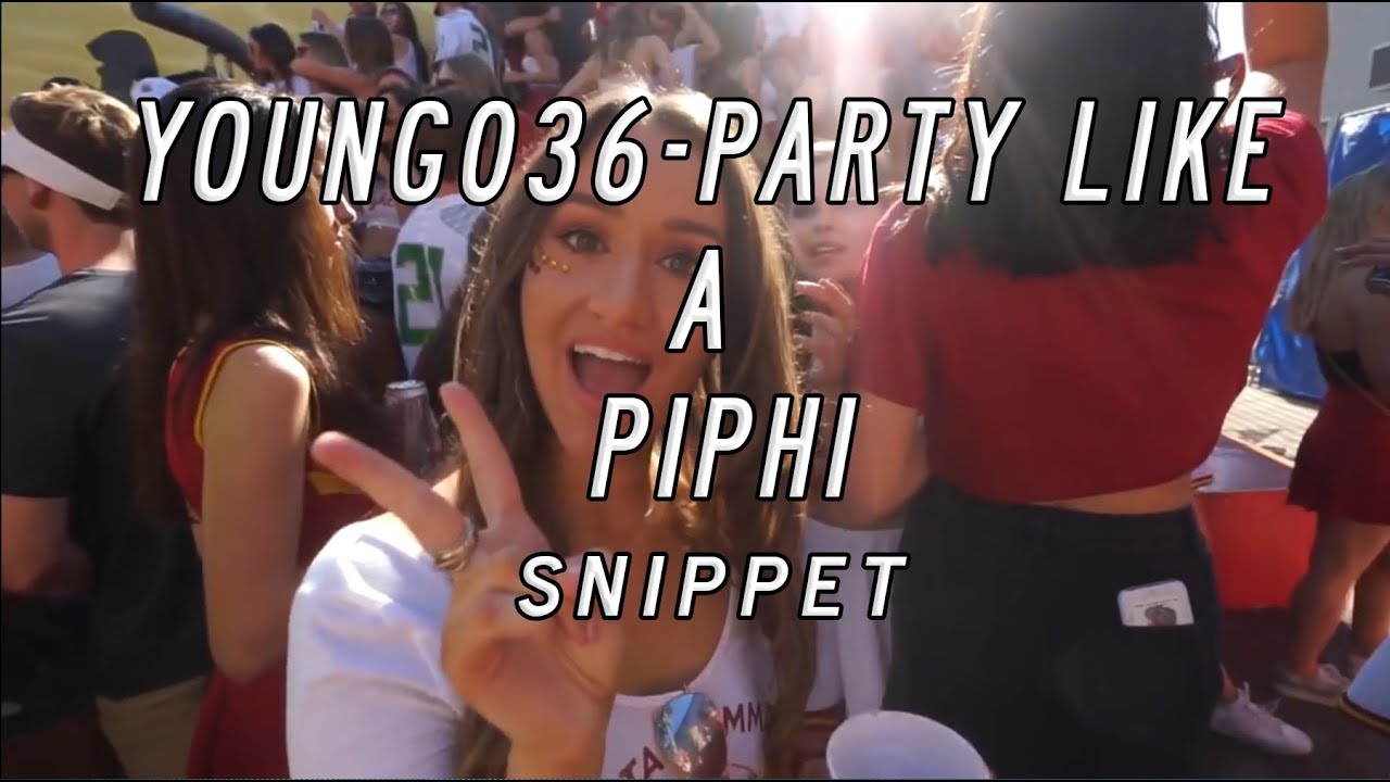 YOUNG036-Party Like a PiPhi (snippet)