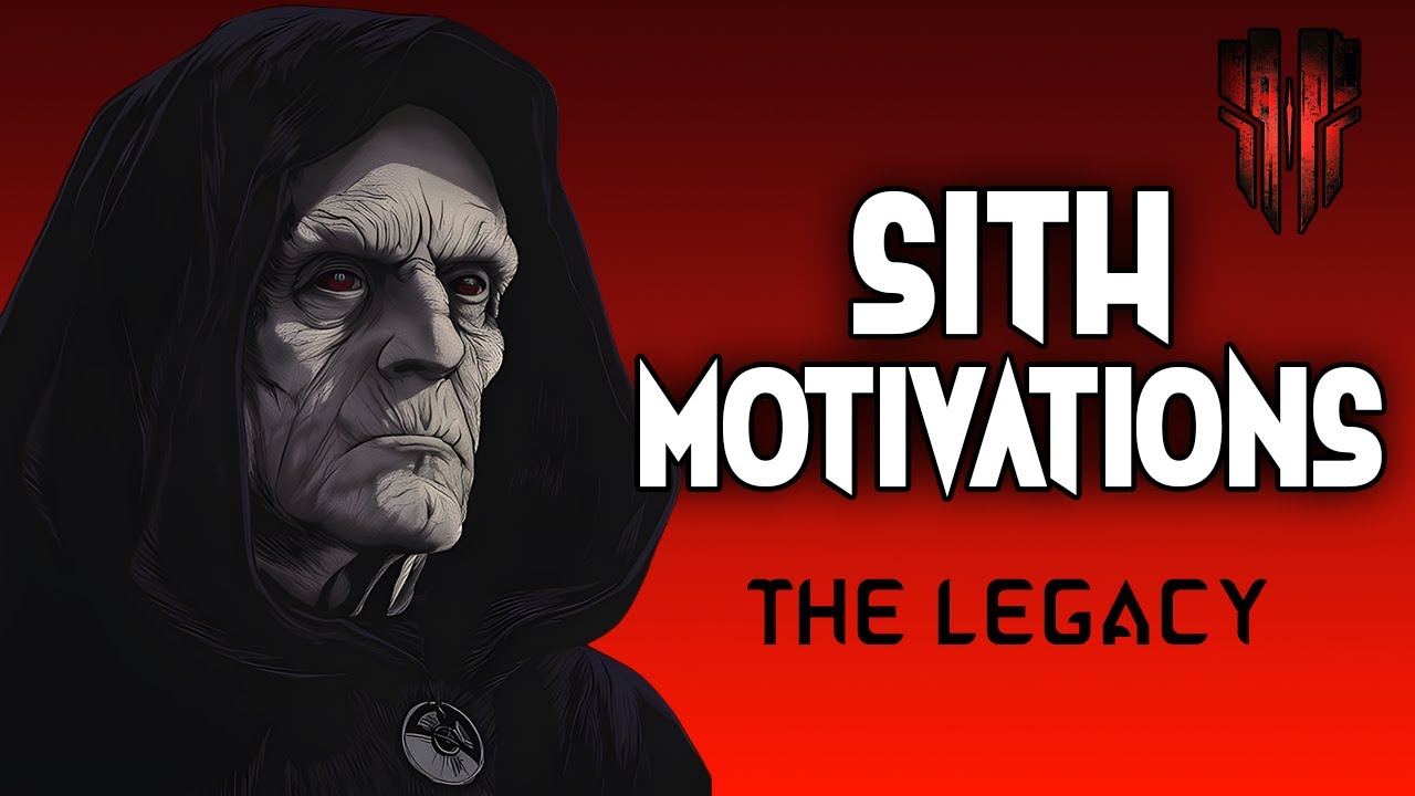 SITH MOTIVATION | Sith Legacy