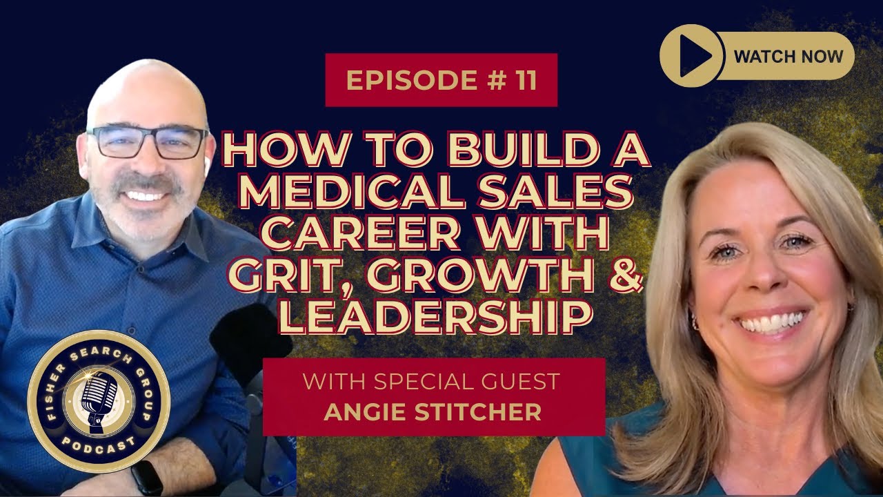 Episode 11: How to Build a Medical Sales Career with Grit, Growth & Leadership
