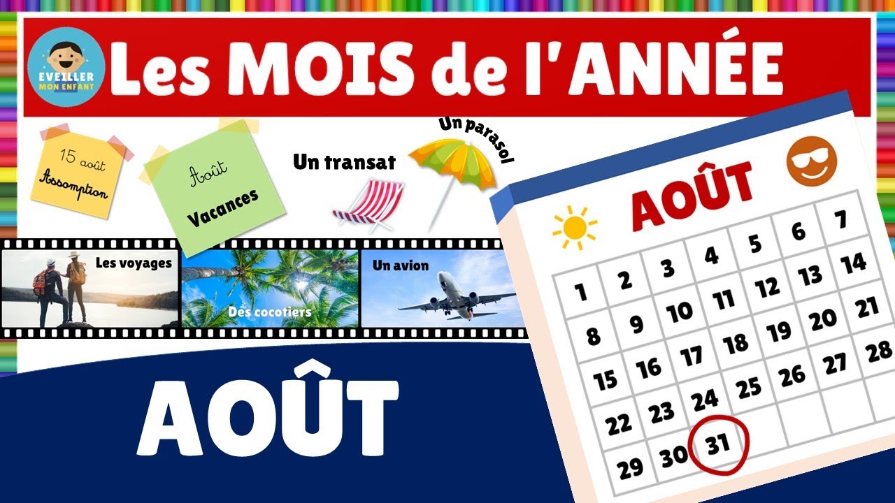 Les mois de l'ann&eacute;e : le mois d'AO&Ucirc;T