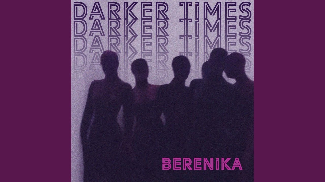 Darker Times
