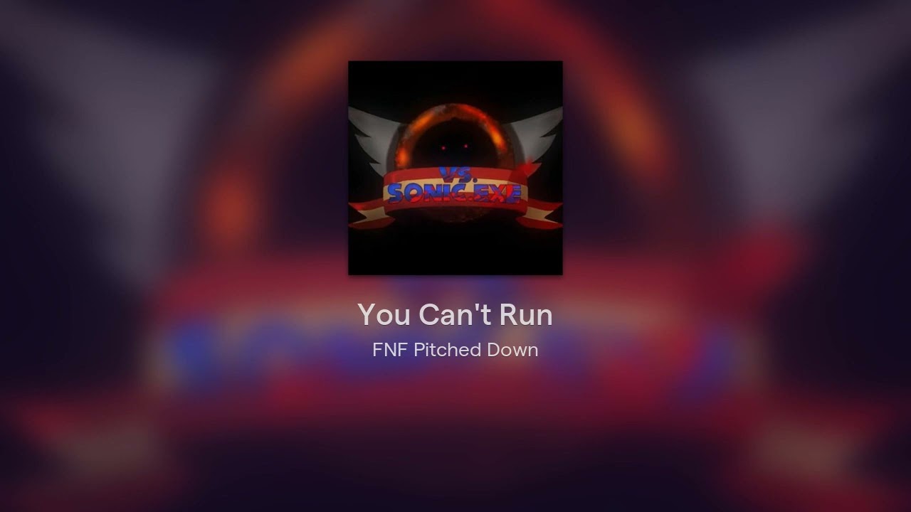 You Can't Run Pitched Down