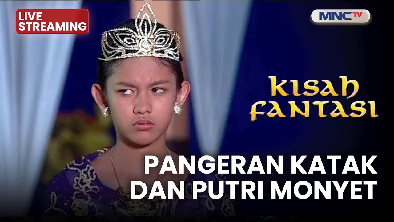 🔴PANGERAN KATAK DAN PUTRI MONYET | LIVE KISAH FANTASI | 31 JANUARI 2026