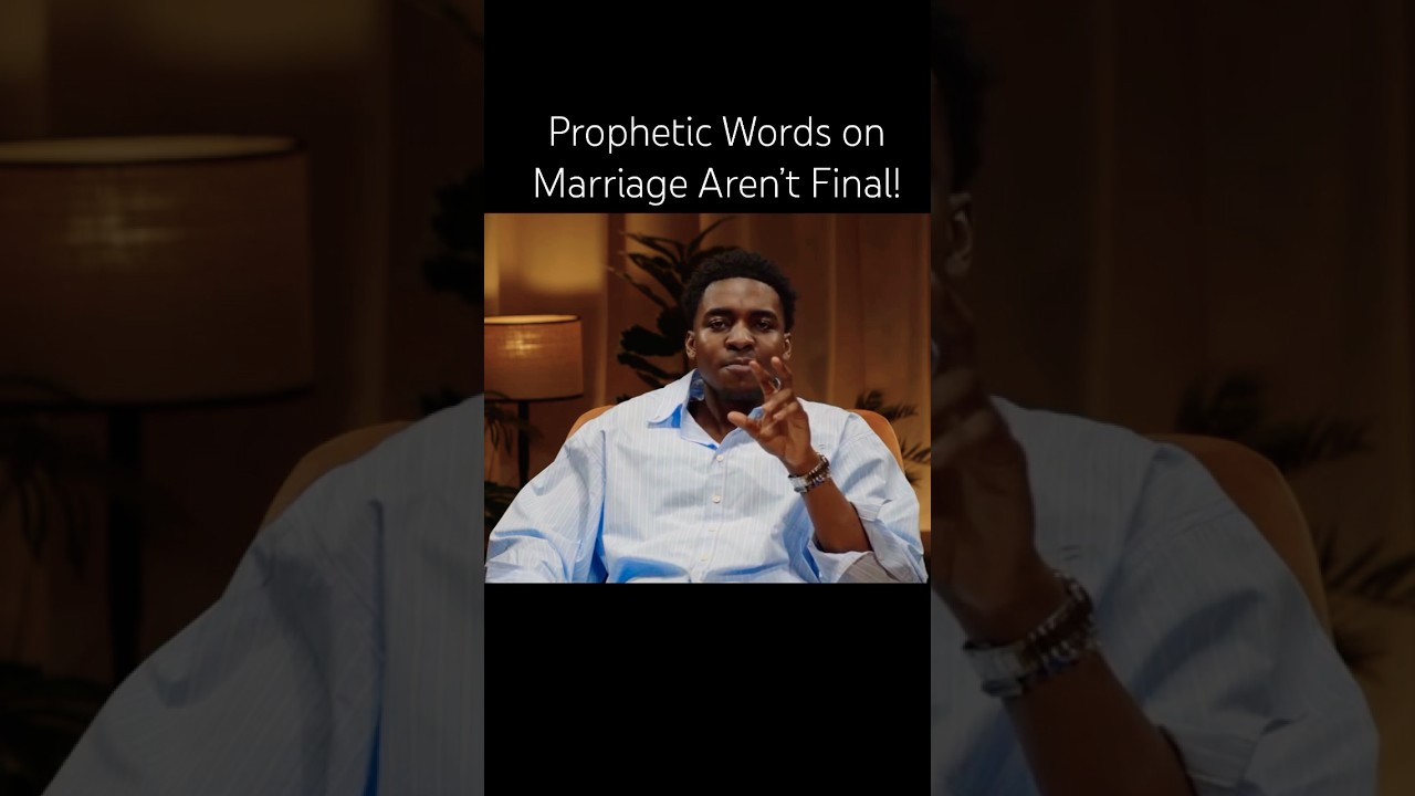Shocking Truths: Prophetic Words on Marriage Aren&rsquo;t Final!
