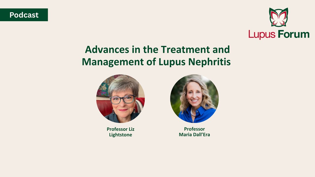 Advances in Lupus Nephritis Podcast