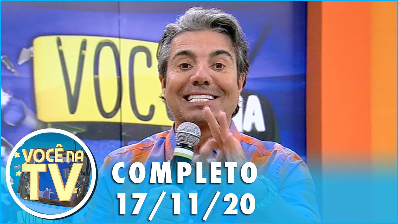 Você na TV (17/11/20) | Completo
