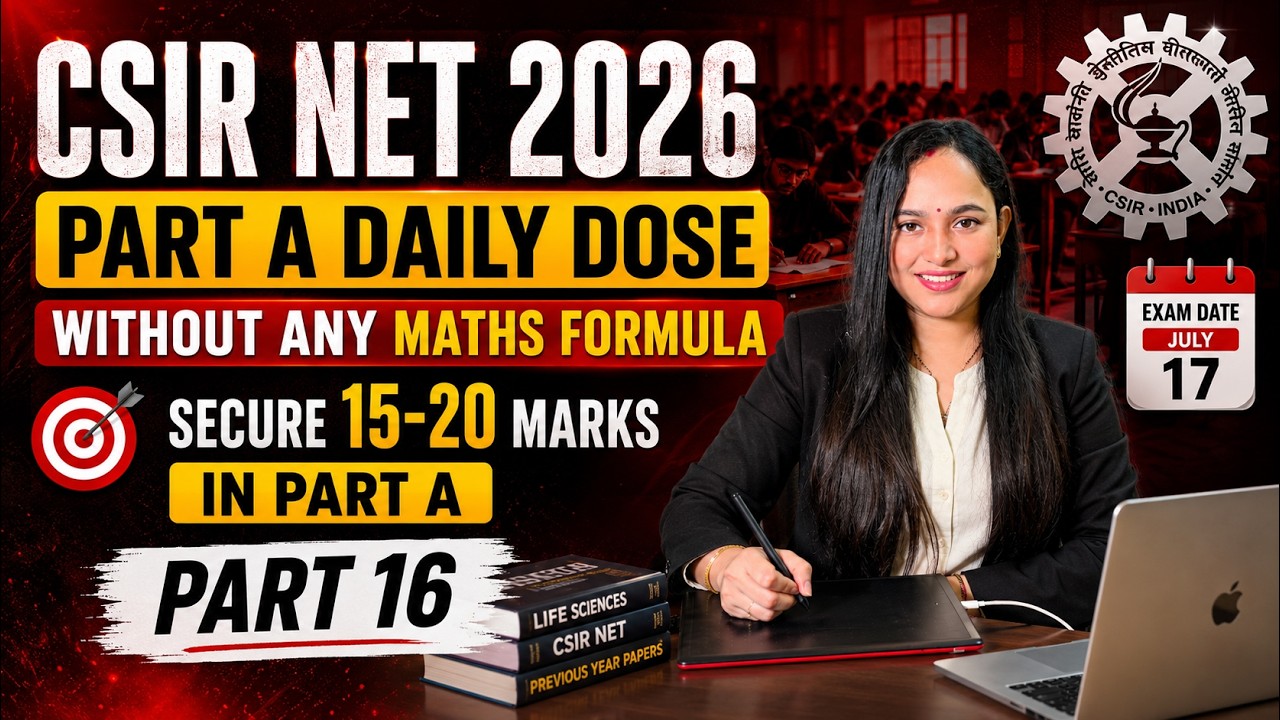 A Must-Watch Session for part A |Secure extra 10- 15 marks in CSIR NET 2026 | PART 16 #csirnet