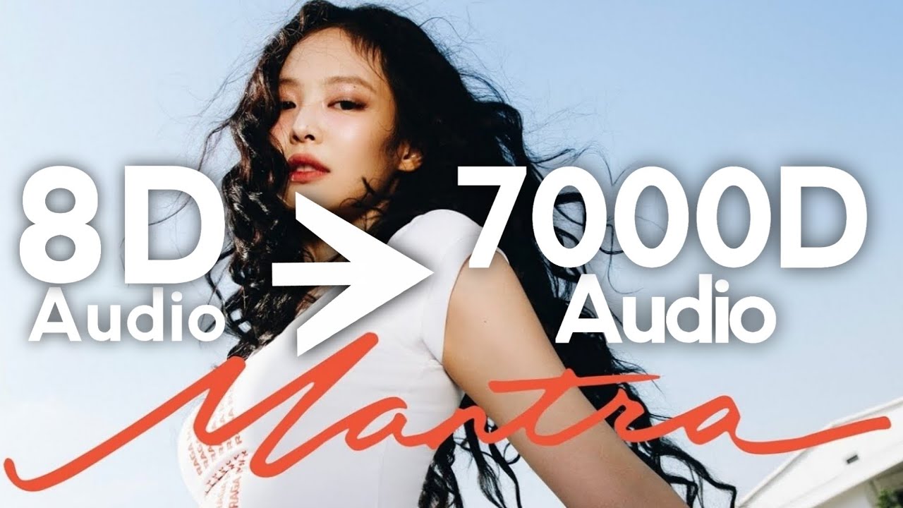 JENNIE - Mantra (7000D Audio |Not| 8D Audio) Use Headphones