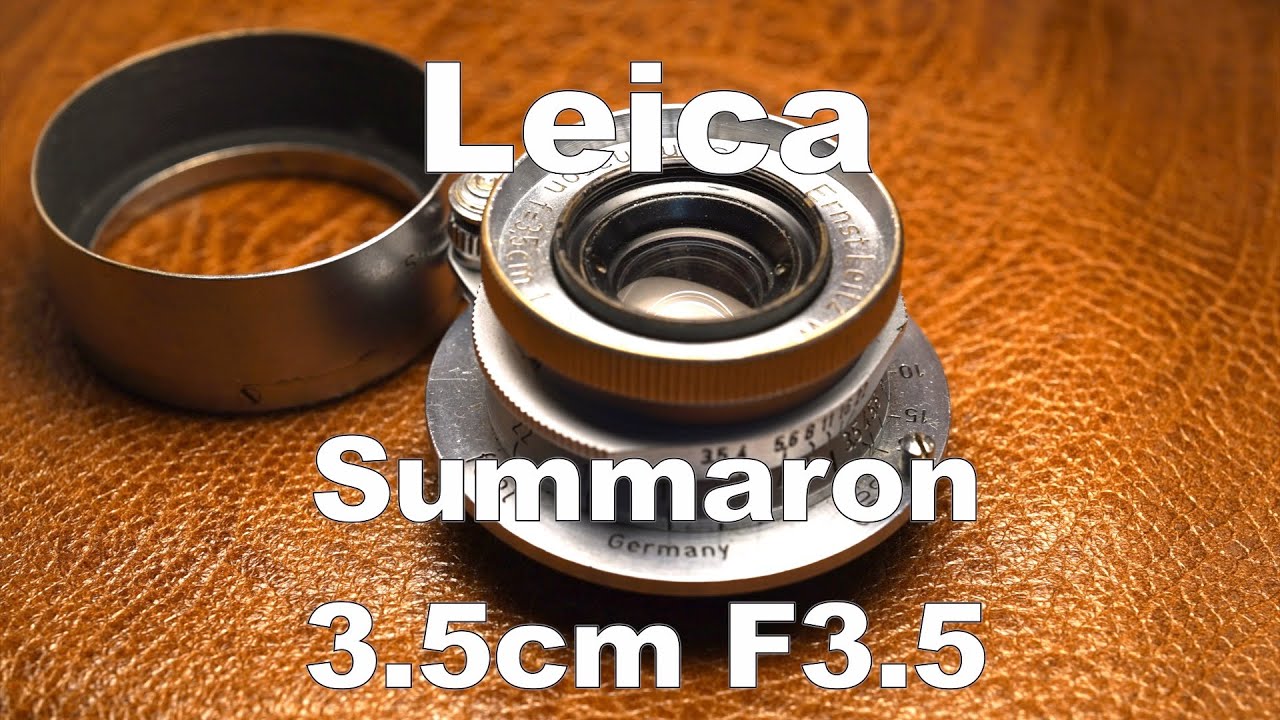 Leica Summaron ズマロン 35mm F3.5 開放F3.5〜F22での作例比較   HD 720p