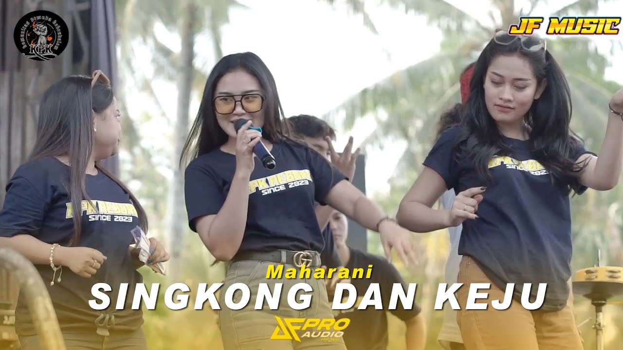 DJ Bantengan Maharani_SINGKONG DAN KEJU_Pemuda KPK_JF Musik Suport By DF PRO audio