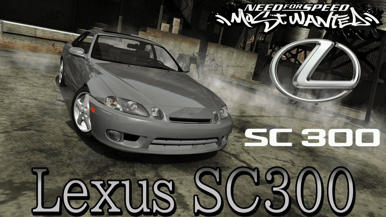 [NFS Most Wanted]Lexus SC300 mod