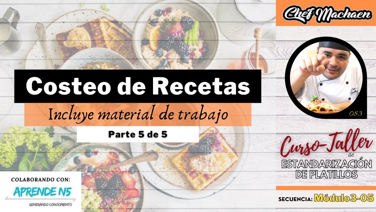 Costeo de Recetas | Ejercicio parte 5 | Receta Estándar | Costeo de Recetas | Módulo3-05