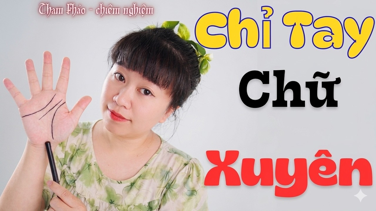 Chỉ Tay Chữ Xuy&ecirc;n