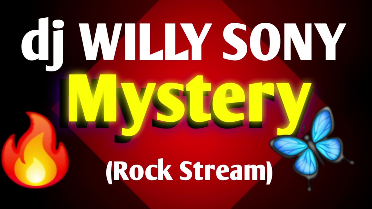 Mystery (Rock Stream) | dj Willy Sony