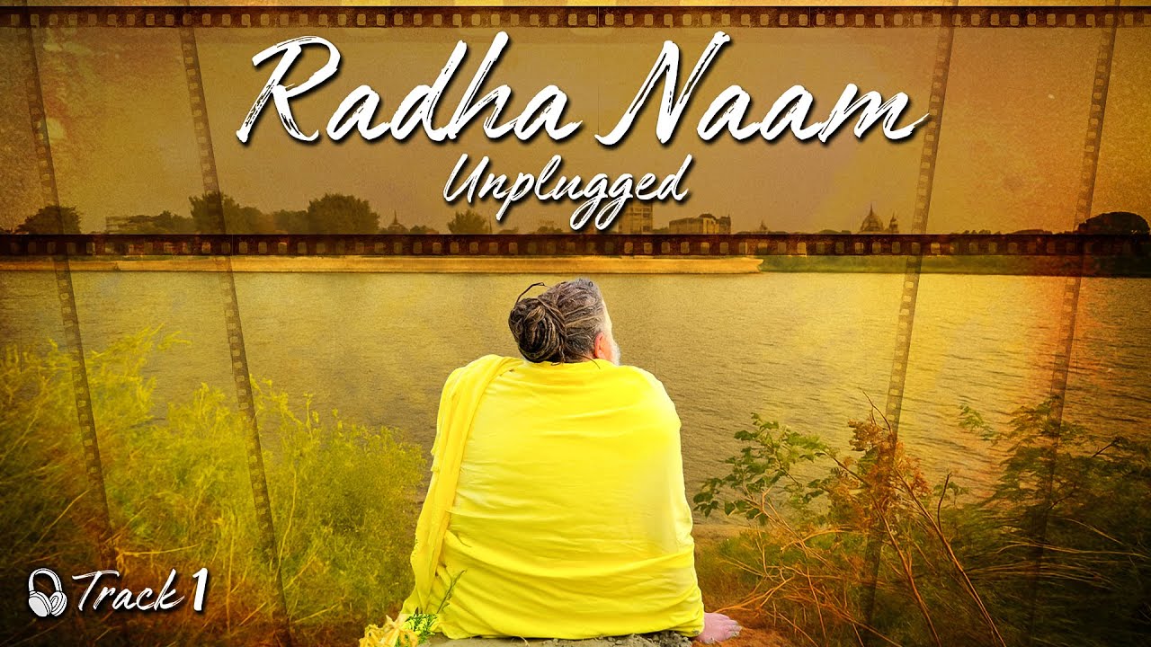 🎶 Radha Naam ( Unplugged ) – Track 1 | Bhakti with Bliss | Shri Hit Radha Kripa