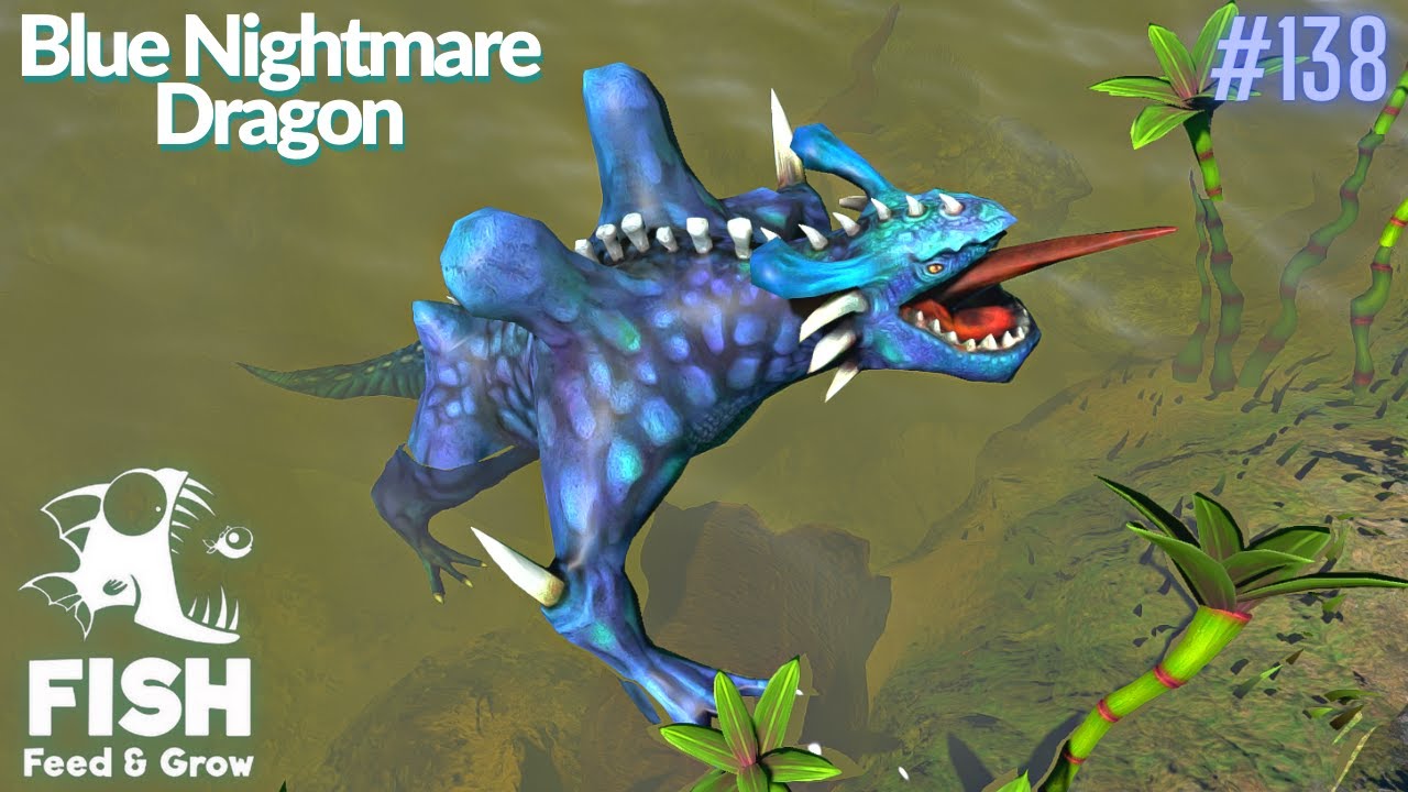 Feed And Grow Fish : Blue Nightmare Dragon
