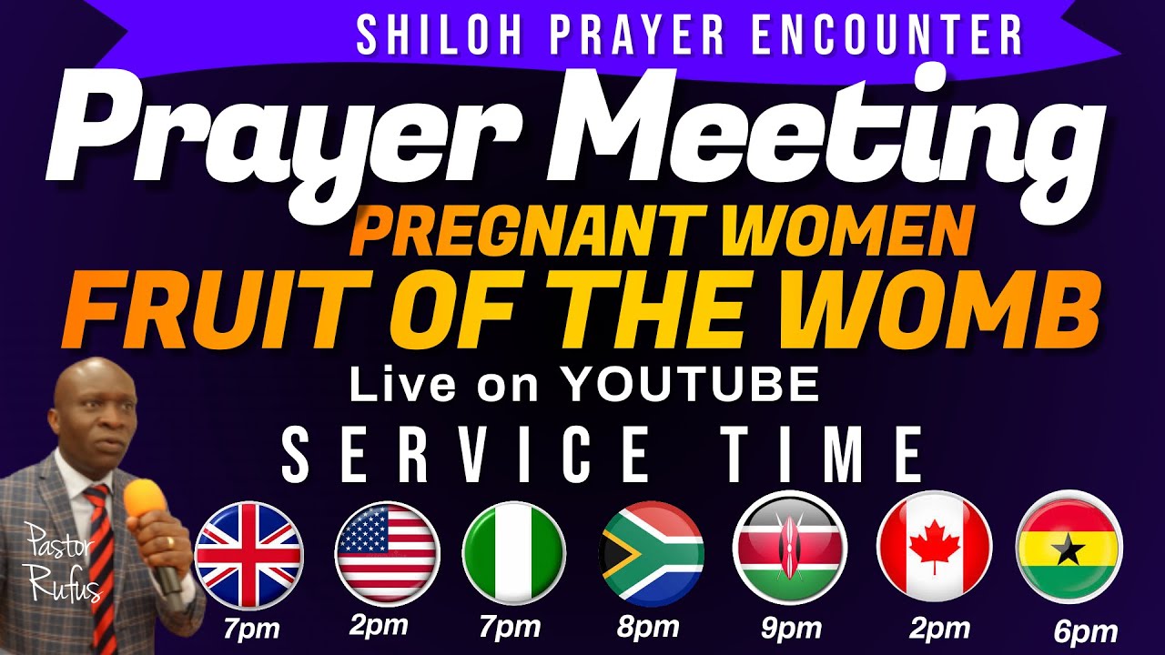 PRAYER MEETING FOR PREGNANCY AND FRUIT OF THE WOMB- Pastor Rufus