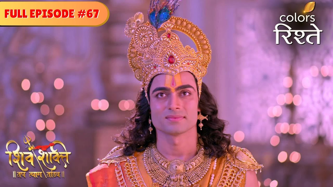 The Devas pray to Goddess Parvati | Shiv Shakti | Full Episode 67 | Colors Rishtey