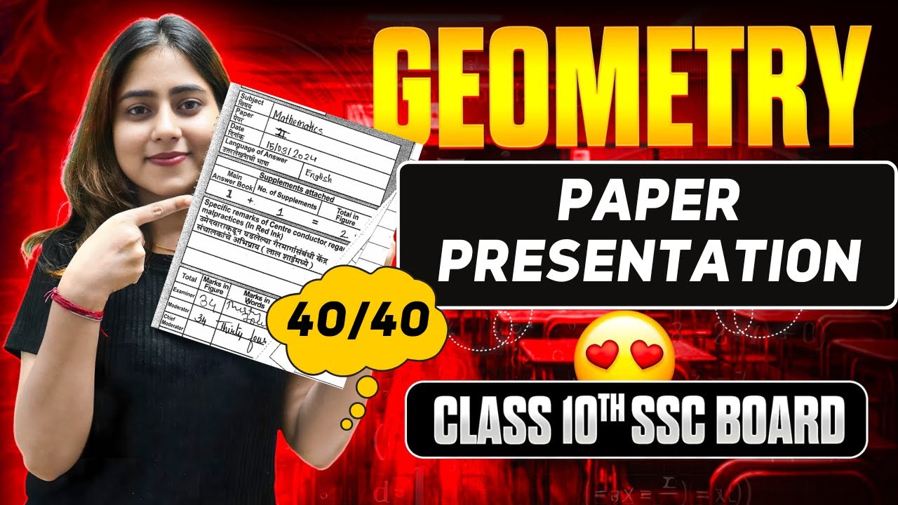 Geometry Paper presentation✅ | Class 10th SSC 🔥| Score 40/40 | Maharashtra State Board 2025🔥