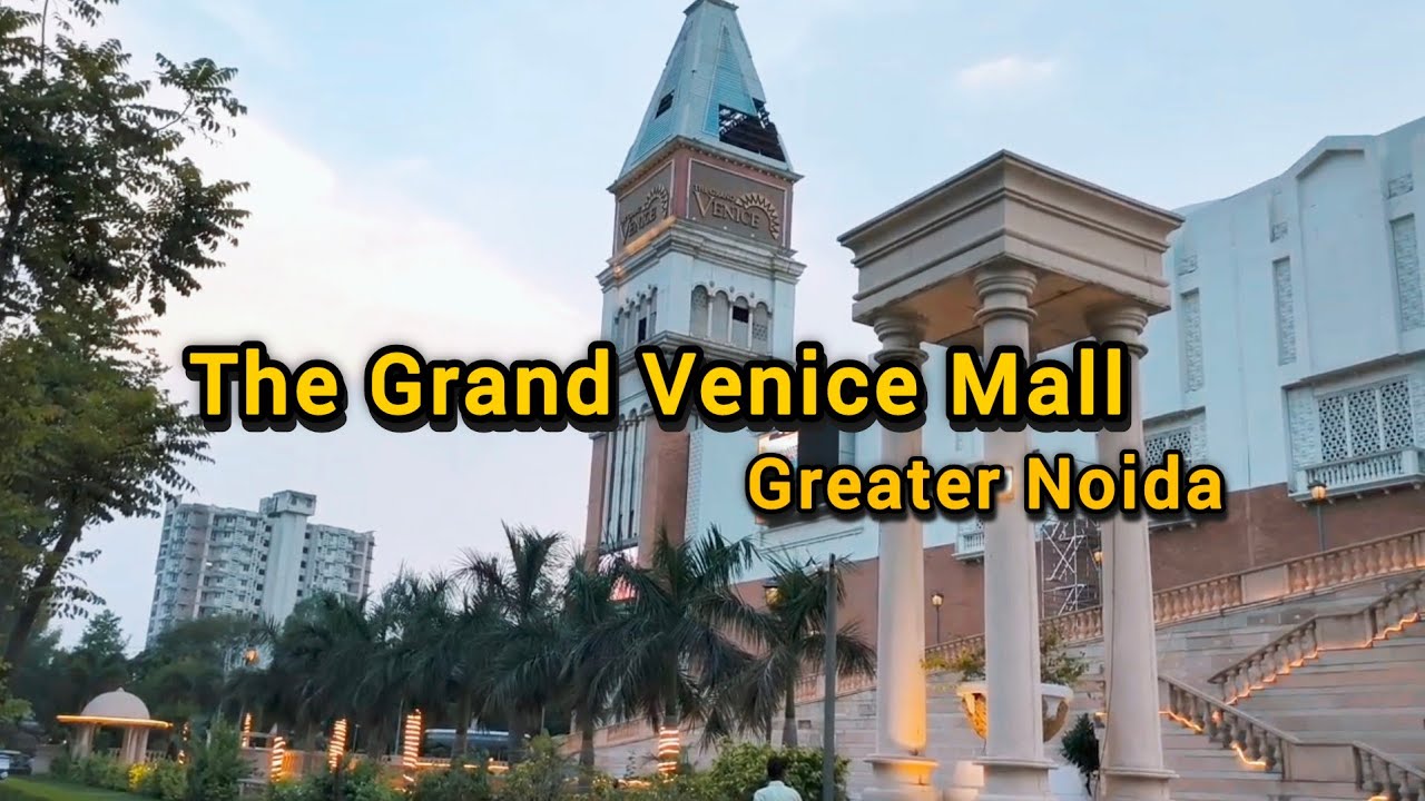 The Grand Venice Mall Greater Noida || Grand Venice Mall Noida || venice mall Noida | Pani Wala Mall