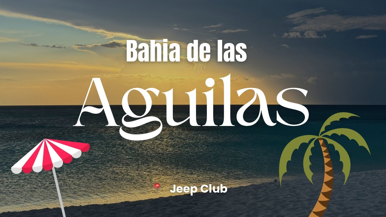 Bahía de las Aguilas | Paseo con Jeep Club