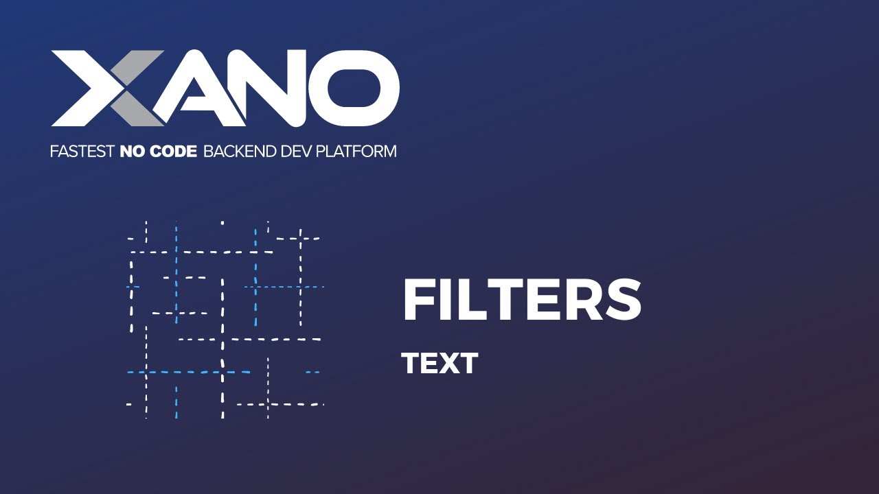 Text Filters in Xano - Complete Walkthrough