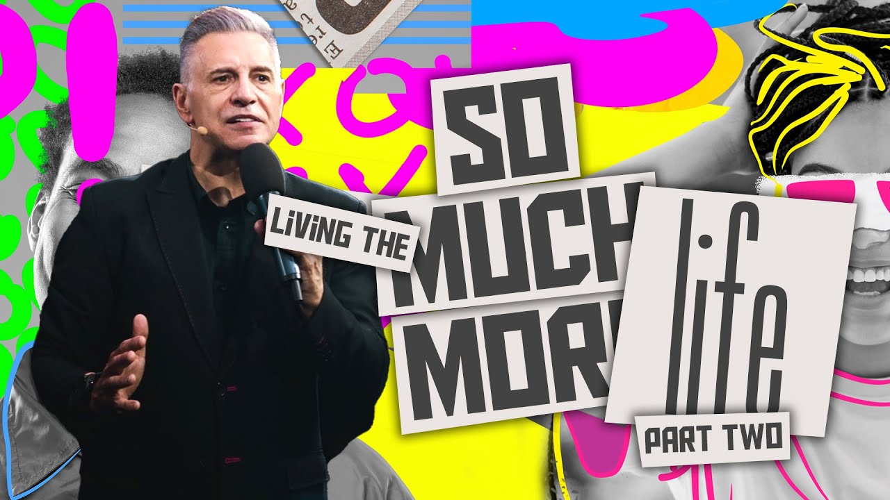 Living The So Much More Life Part 2 | Pastor John Torrens