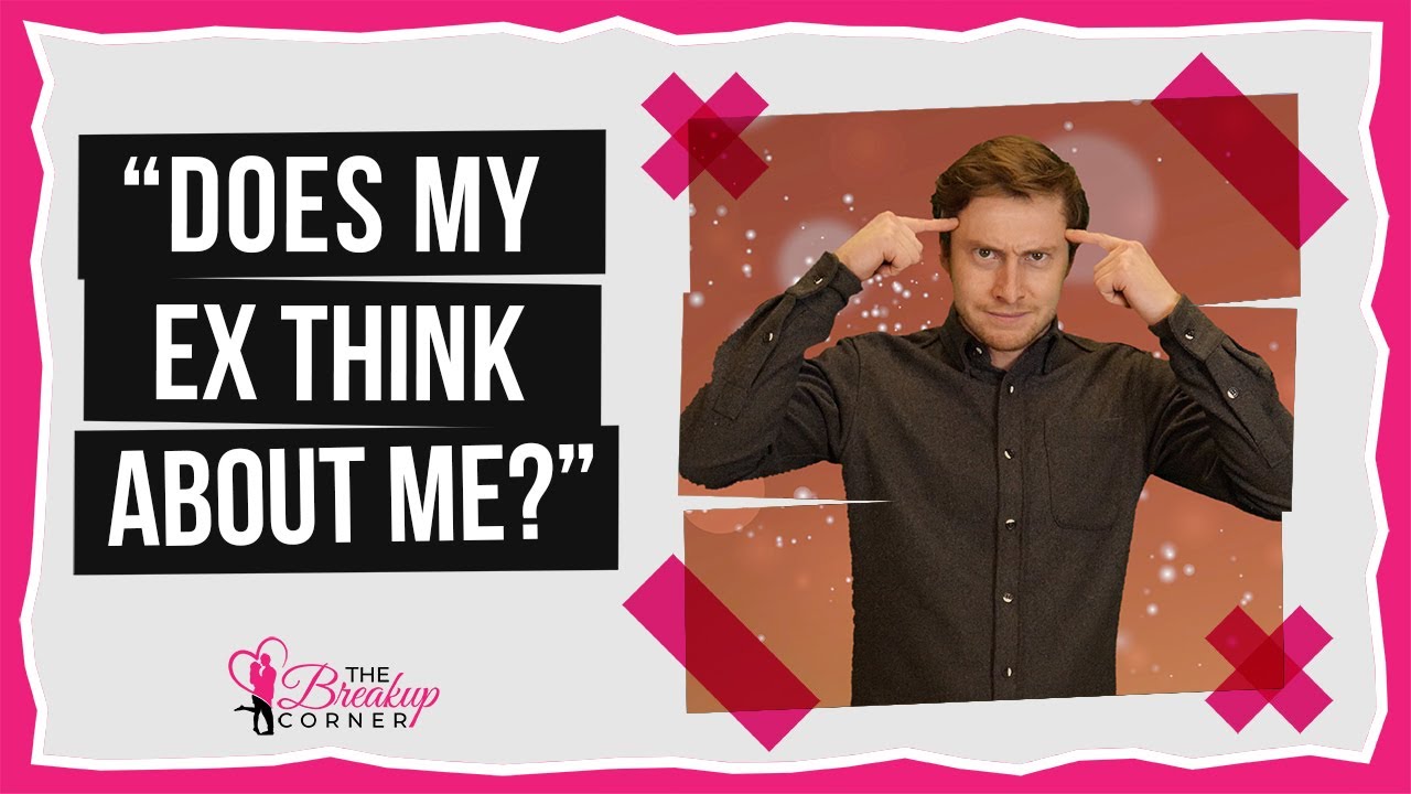 Is Your Ex Still Obsessing Over You?