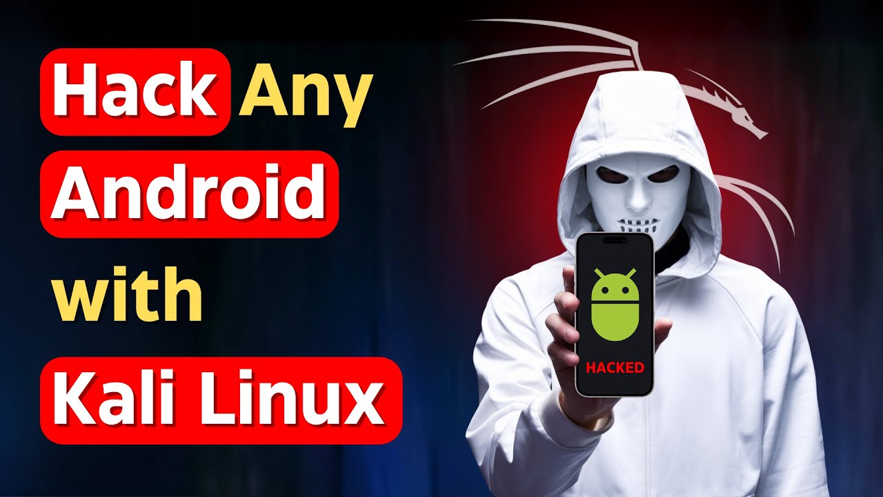 Как взломать любой Android с помощью Kali Linux?
