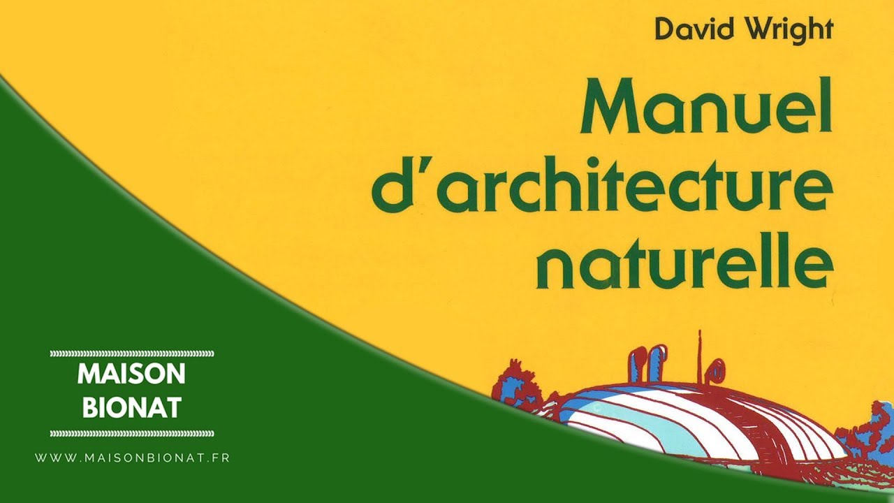 Apprendre les Bases de l'Architecture Naturelle