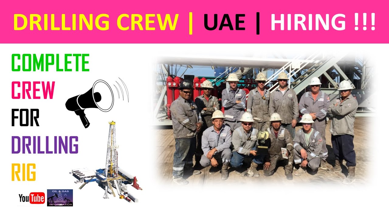 Drilling Crew Hiring for UAE | Oil and Gas Rig Jobs
