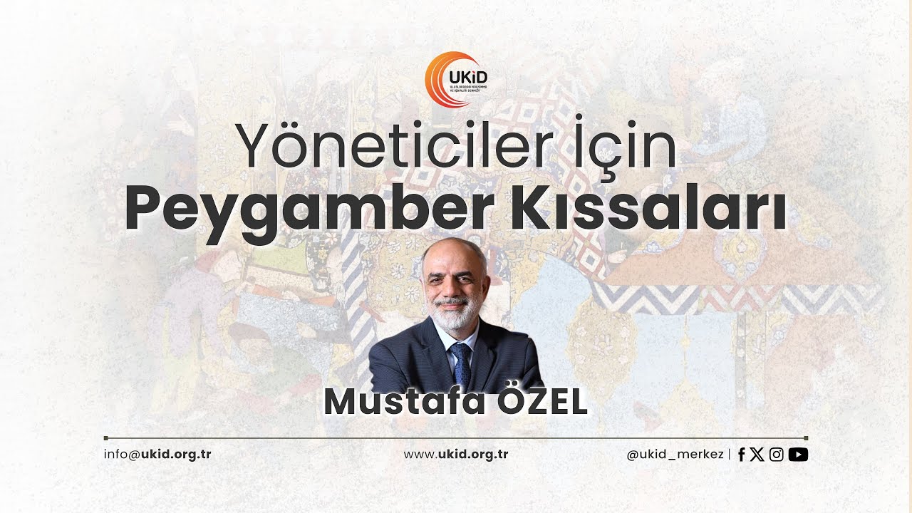 Yöneticiler için Peygamber Kıssaları | Mustafa ÖZEL