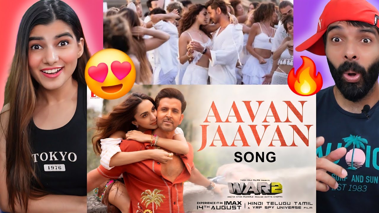 Aavan Jaavan Song Reaction WAR 2 | Hrithik Roshan, Kiara Advani | Pritam, Arijit Singh, Nikhita |