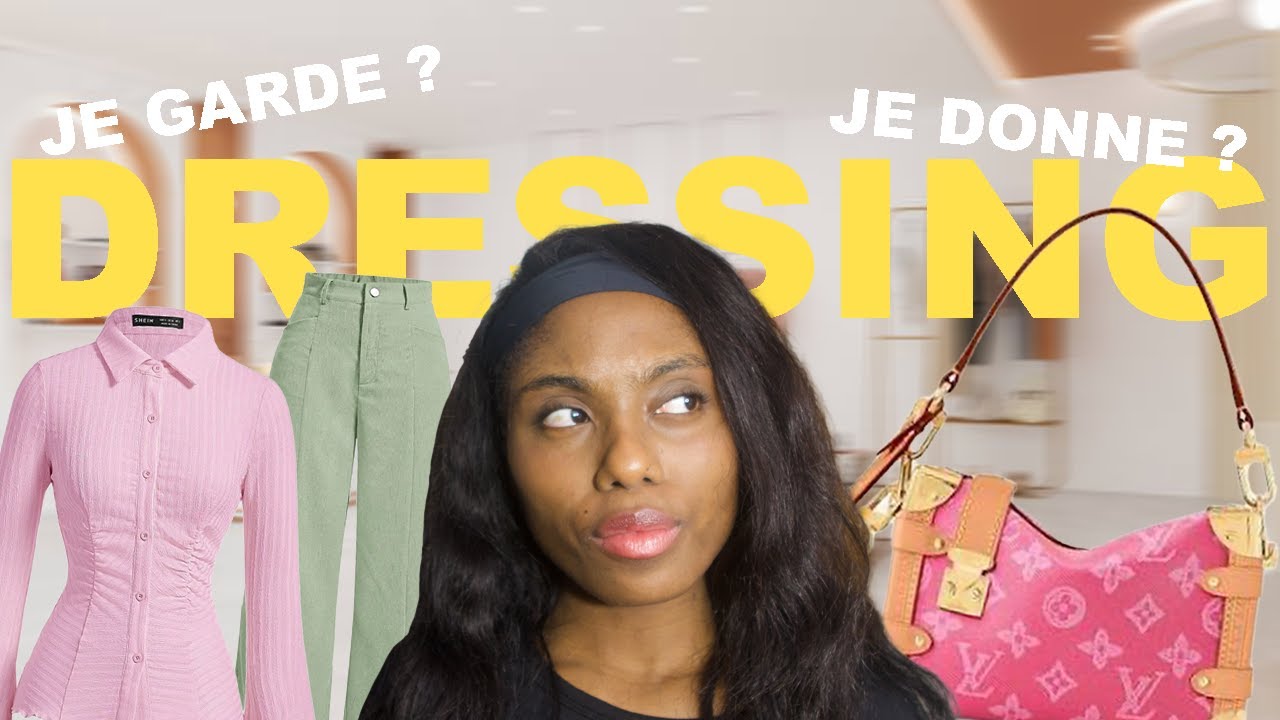 JE TRIE MON DRESSING (part 1) *C'est galère*