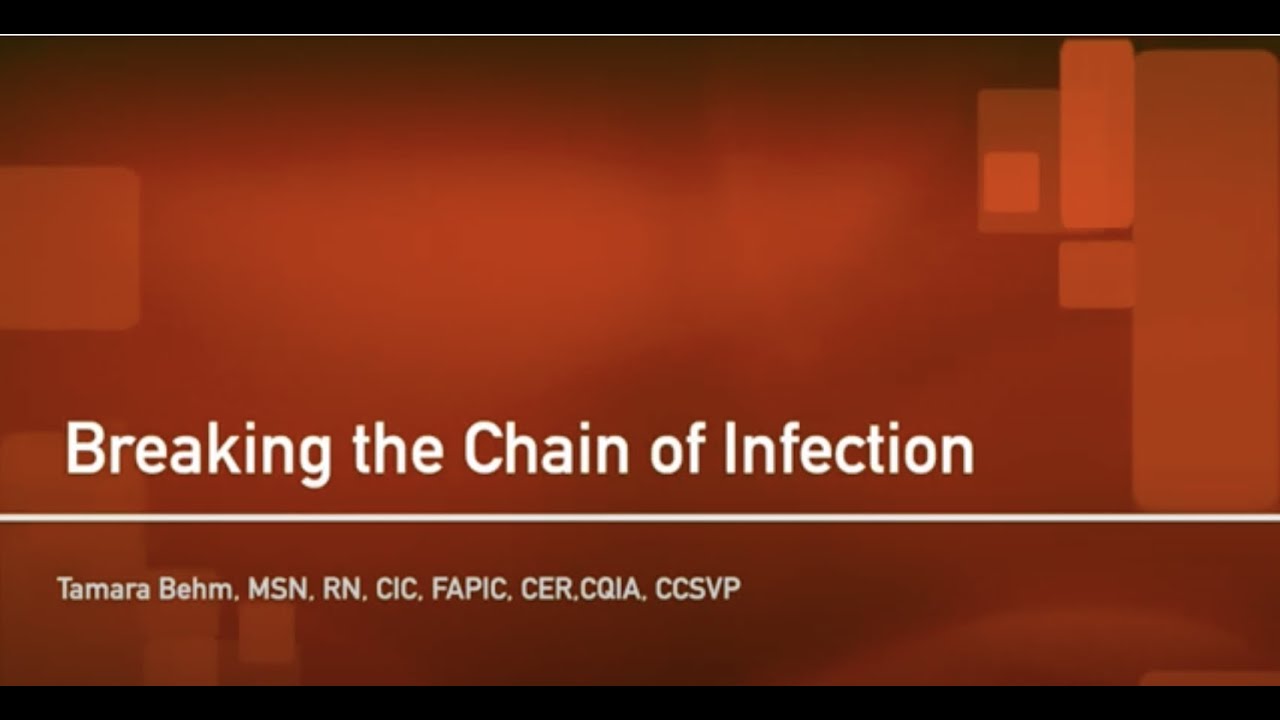 Breaking the Chain of Infection