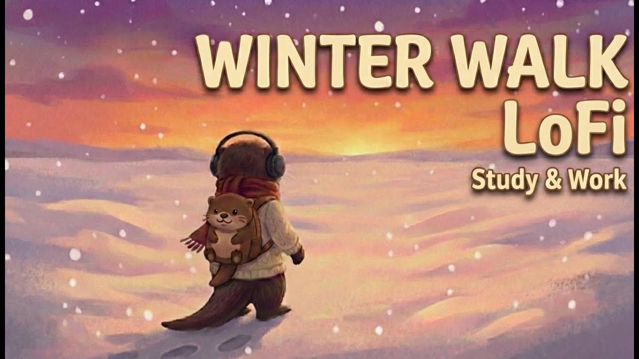 Lofi Hip Hop: Winter Sunset Walk with Lofi Sudal ❄️ |  Lo-fi Hip Hop Mix to Study/work/walk (1 Hour)