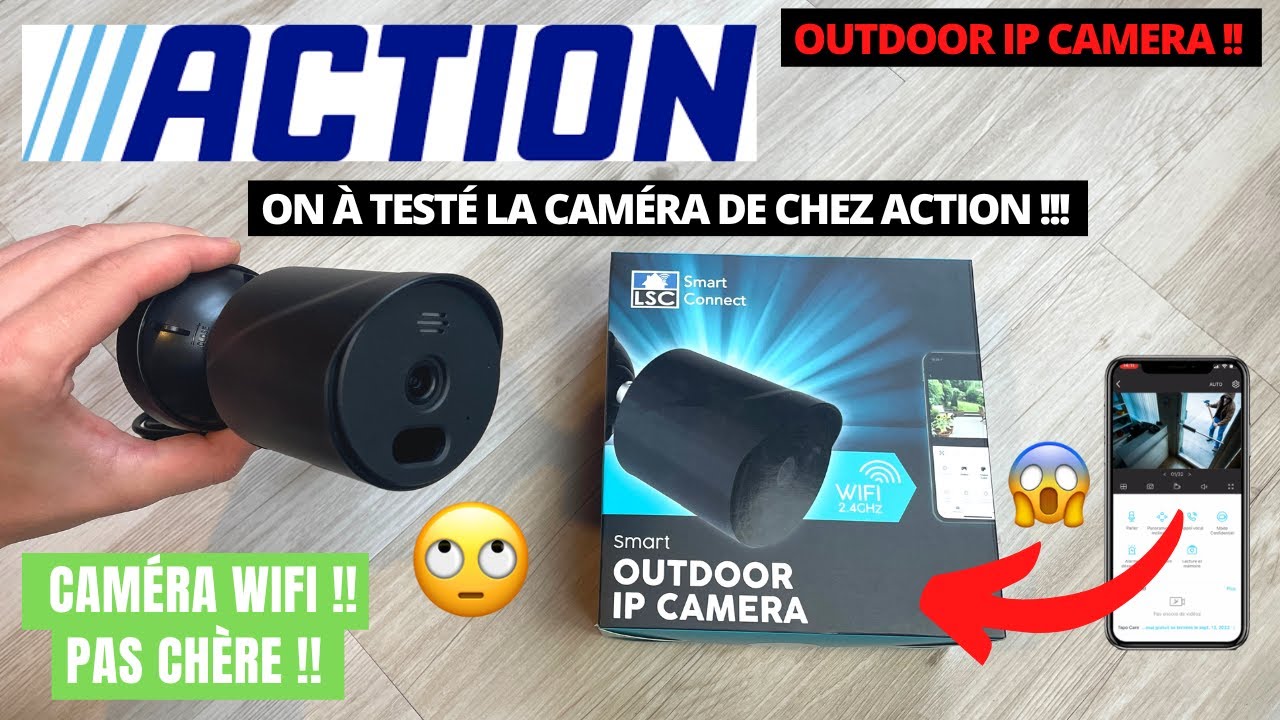 CAMERA DE SURVEILLANCE lSC SMART CONNECT EXTERIEURE ACTION !! OUTDOOR IP CAMERA WIFI !! ON VALIDE ?!