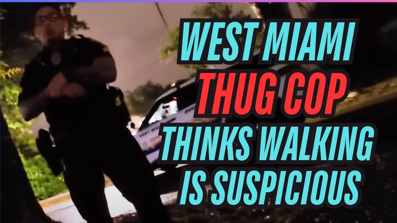 West Miami THUG Cop thinks he can ARREST for someone for walking!