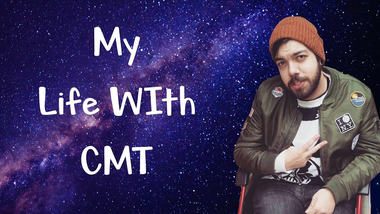 My Life With Disability (Charcot Marie Tooth Disease) [CC]