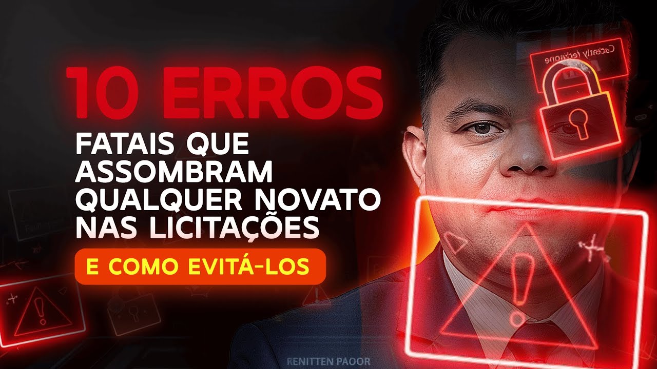 SEGREDOS DAS LICITAÇÕES: EVITE estes 10 ERROS e conquiste CONTRATOS LUCRATIVOS.