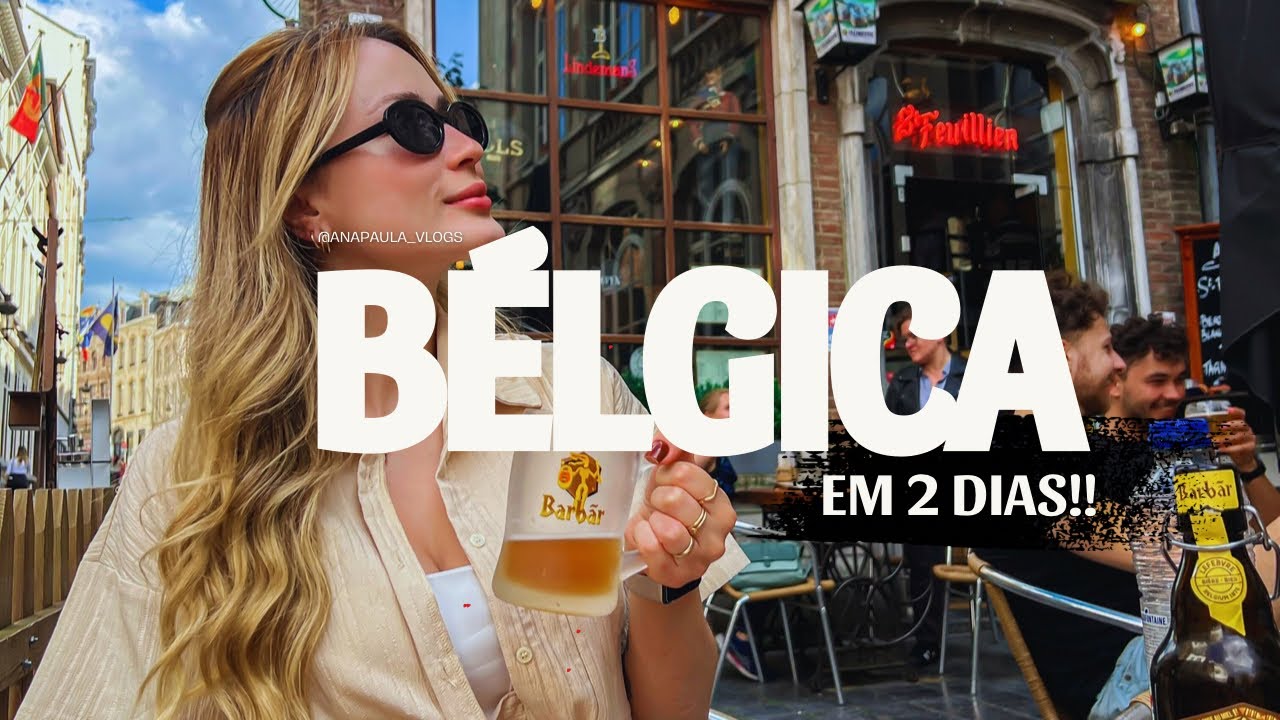 VLOG: O QUE FAZER NA B&Eacute;LGICA? roteiro de 2 dias - Bruges e Bruxelas - | Ana Paula Mendes
